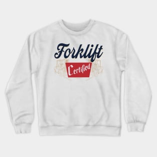 Forklift certified Crewneck Sweatshirt